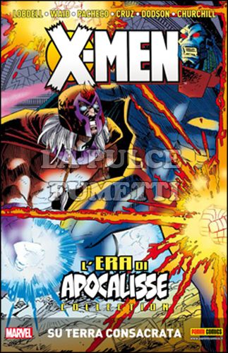 X-MEN - L'ERA DI APOCALISSE COLLECTION #     6: SU TERRA CONSACRATA